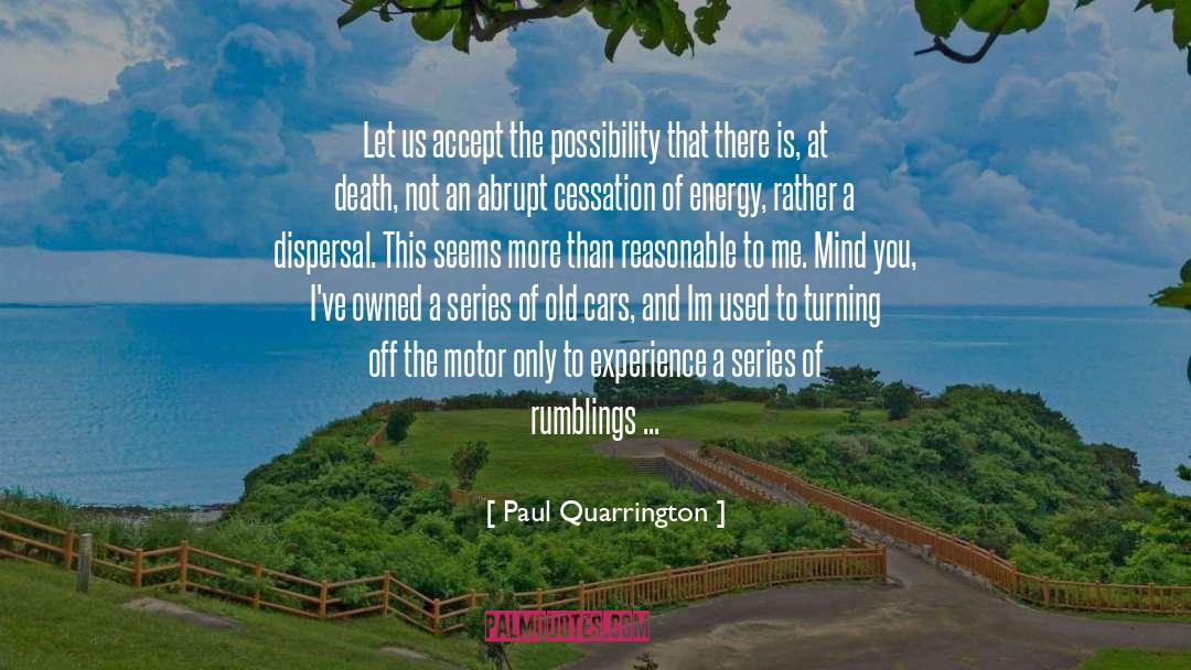 Spirituality Energy Realization quotes by Paul Quarrington
