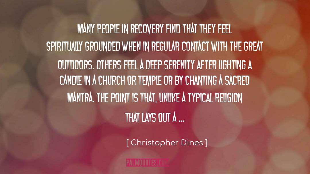 Spirituality Goodness quotes by Christopher Dines