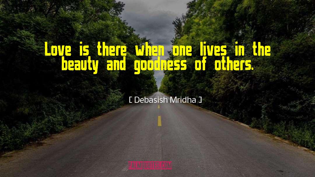 Spirituality Goodness quotes by Debasish Mridha