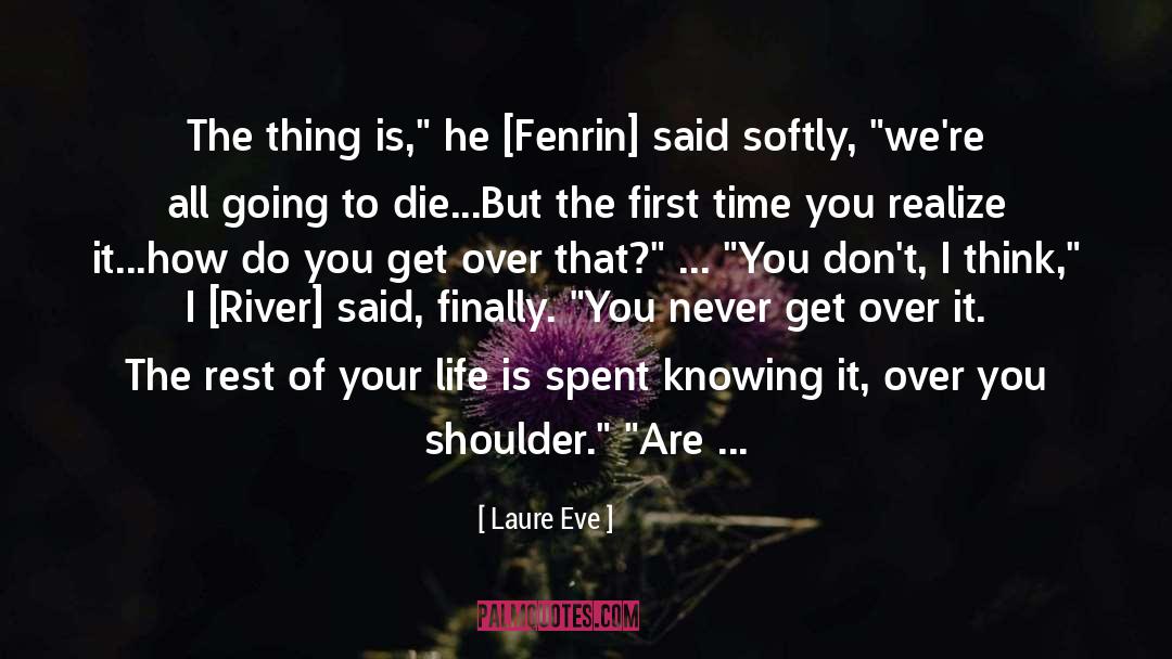 Spirituality Philosophy Death quotes by Laure Eve
