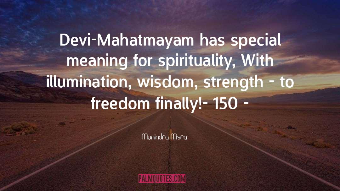 Spirituality quotes by Munindra Misra