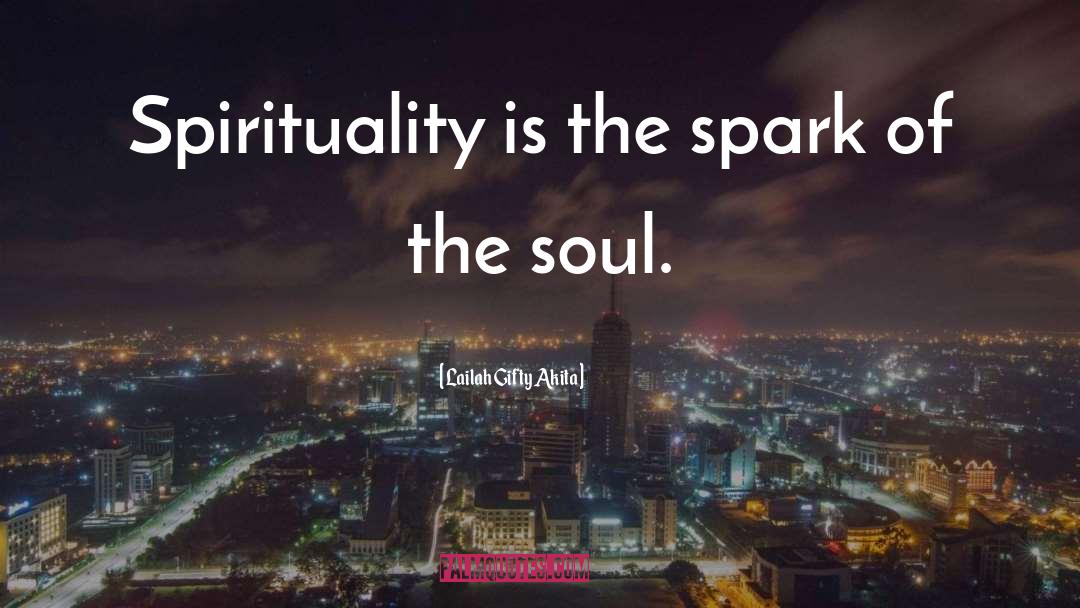 Spirituality quotes by Lailah Gifty Akita