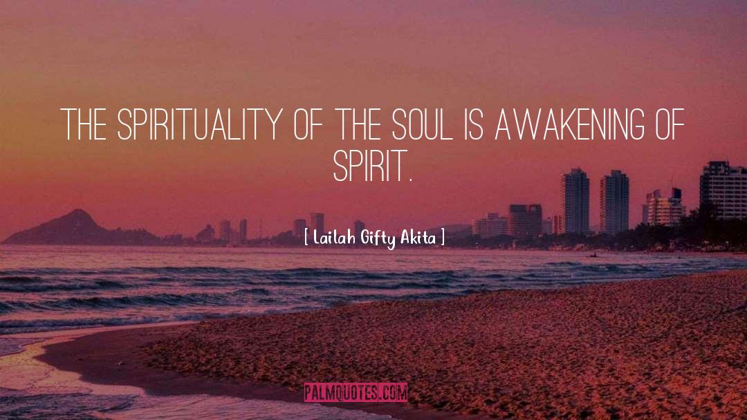 Spirituality quotes by Lailah Gifty Akita