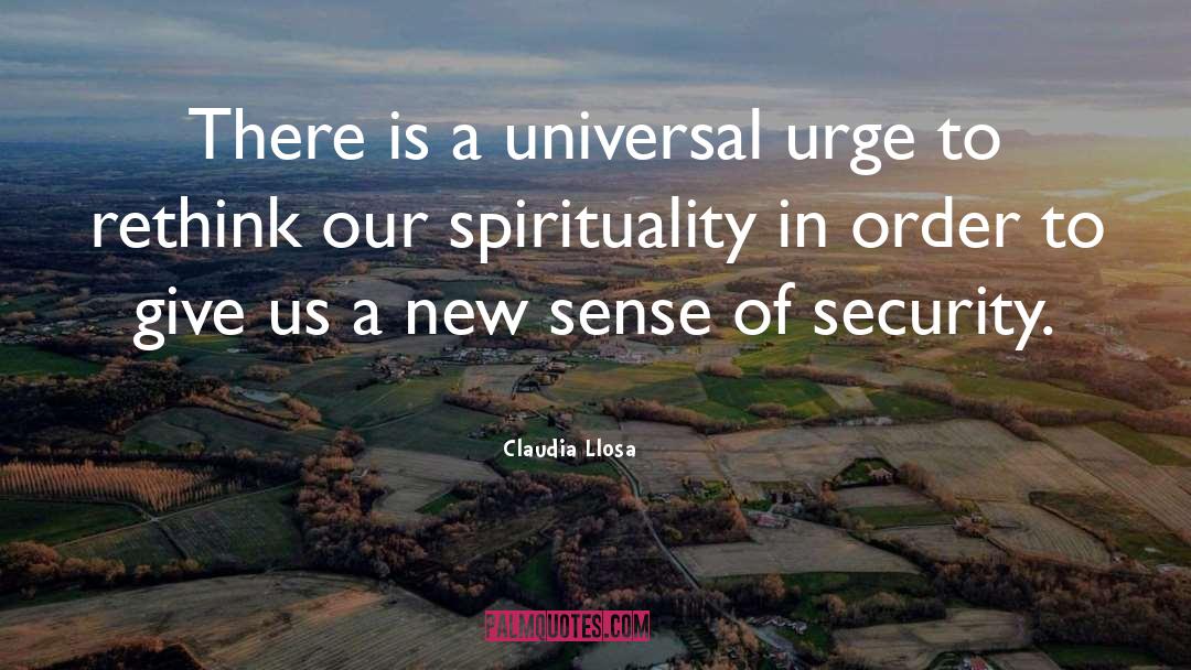 Spirituality quotes by Claudia Llosa