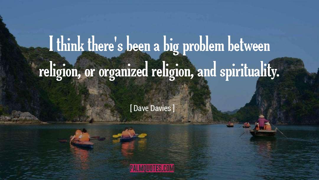 Spirituality Religion quotes by Dave Davies