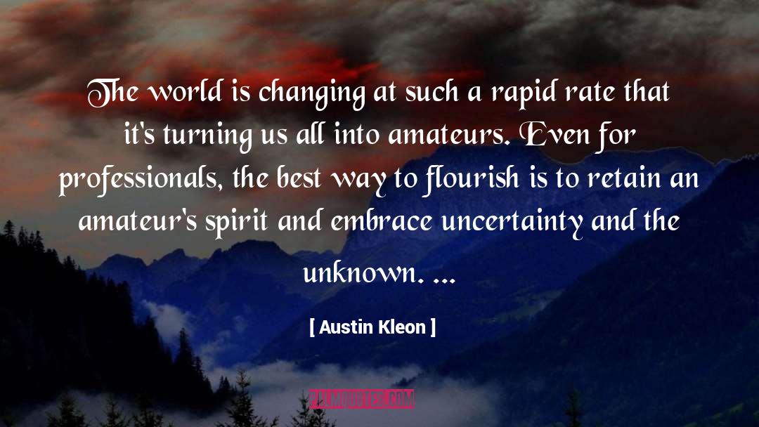 Spirituality Spirit Changing quotes by Austin Kleon