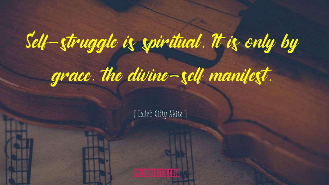 Spirituality Spiritual Inspiration quotes by Lailah Gifty Akita