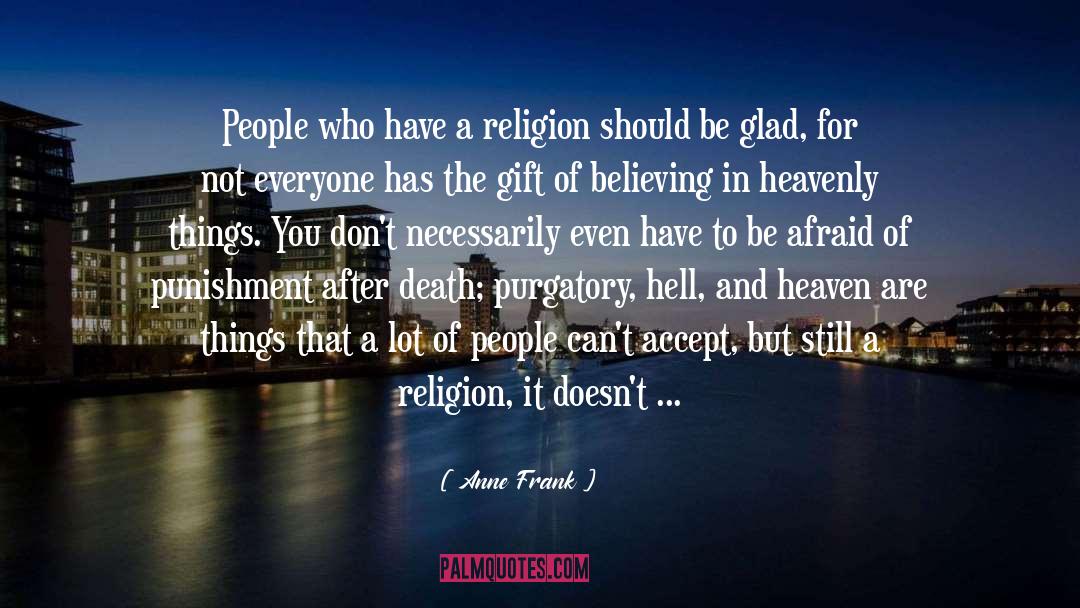 Spirituality Without Religion quotes by Anne Frank