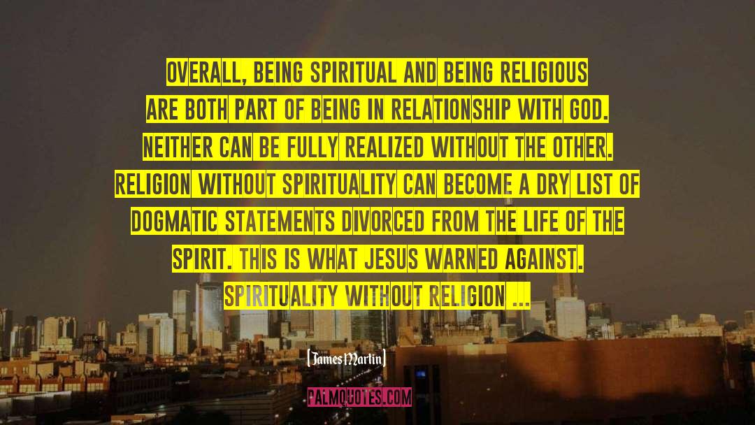 Spirituality Without Religion quotes by James Martin