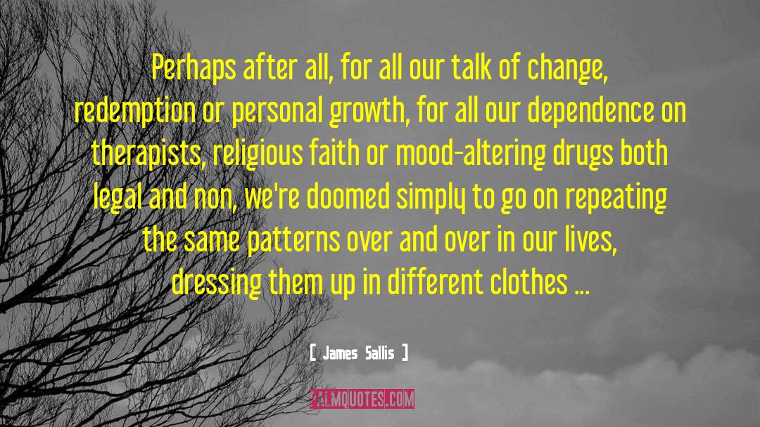 Spirtitual Growth quotes by James Sallis