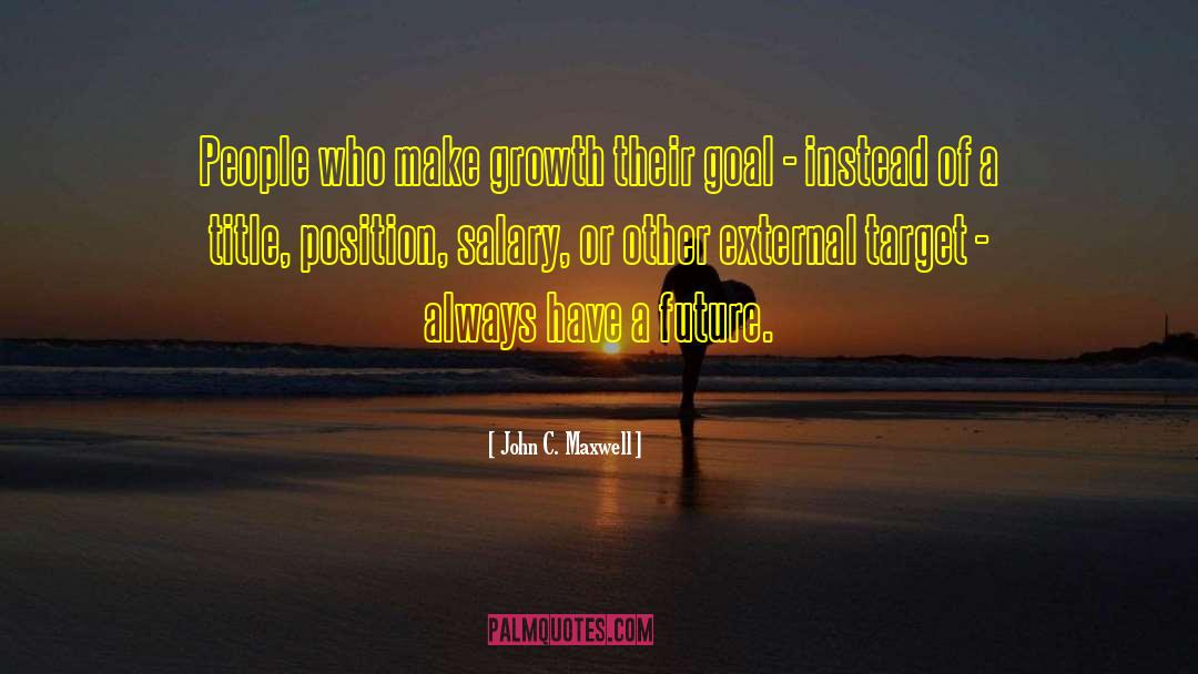 Spirtitual Growth quotes by John C. Maxwell