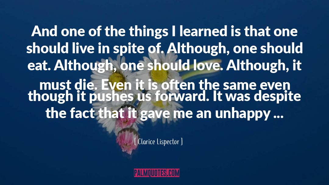 Spite And Love quotes by Clarice Lispector
