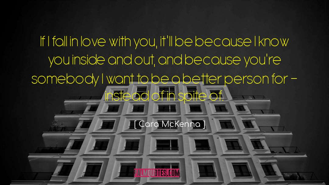Spite And Love quotes by Cara McKenna