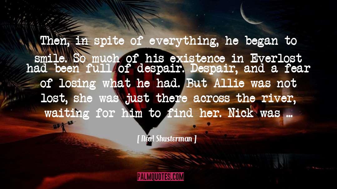 Spite And Love quotes by Neal Shusterman
