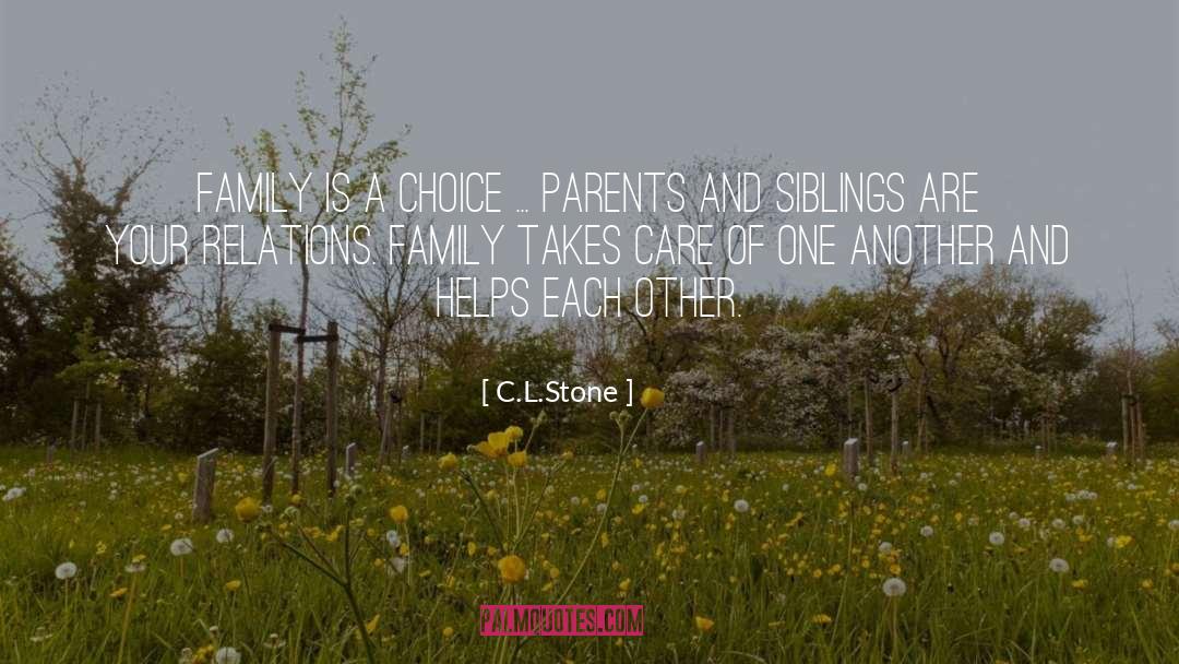 Spitzley Family quotes by C.L.Stone