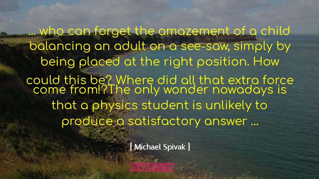 Spivak quotes by Michael Spivak