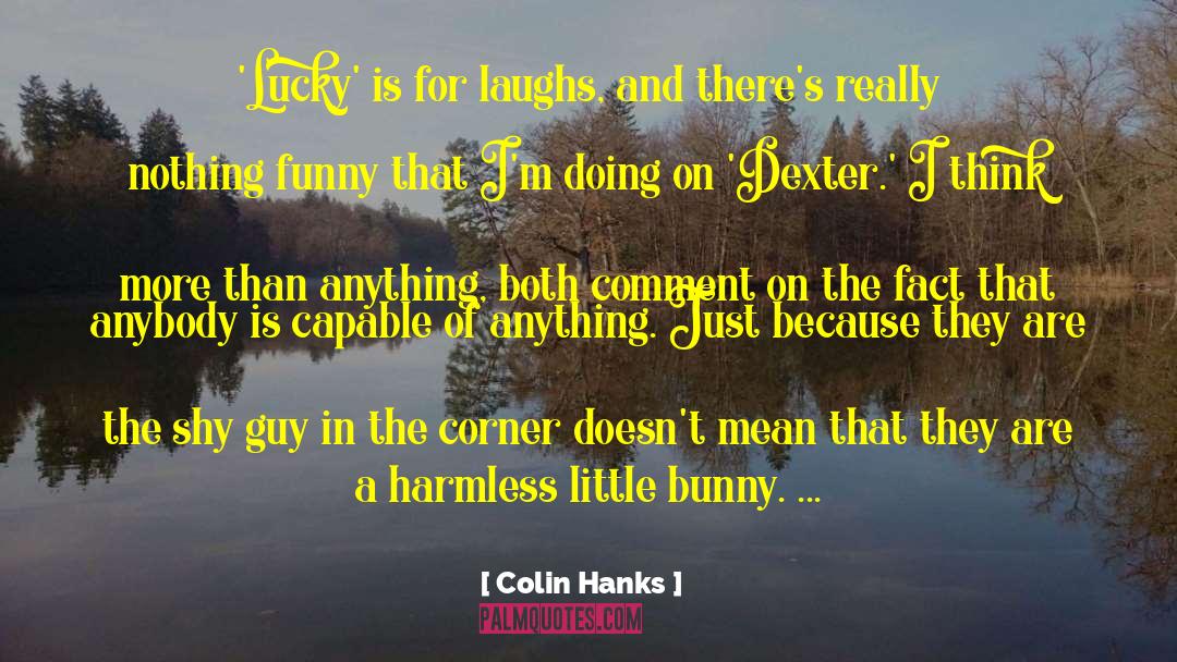 Splats The Bunny quotes by Colin Hanks