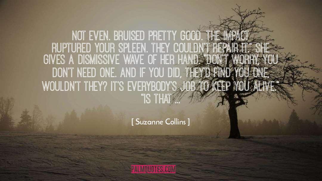 Spleen quotes by Suzanne Collins