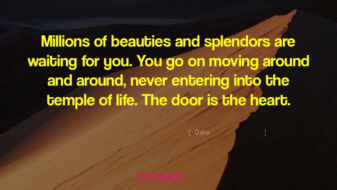 Splendors And Glooms quotes by Osho
