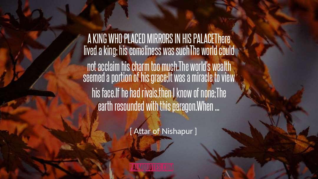 Splendour quotes by Attar Of Nishapur