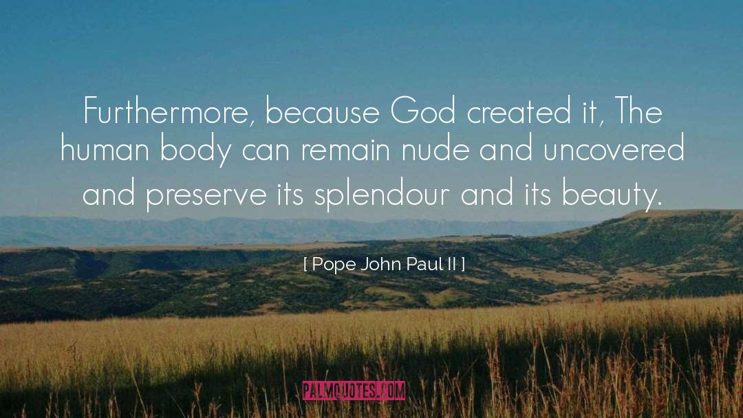 Splendour quotes by Pope John Paul II