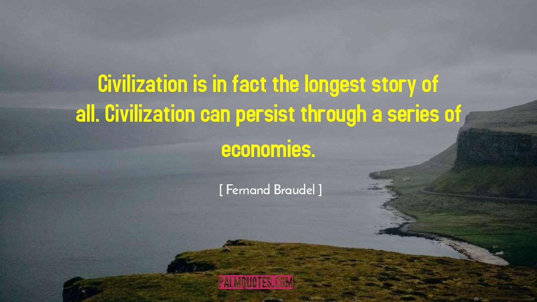 Splinter Civilization quotes by Fernand Braudel