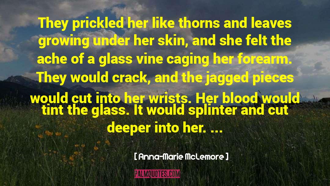 Splinter quotes by Anna-Marie McLemore