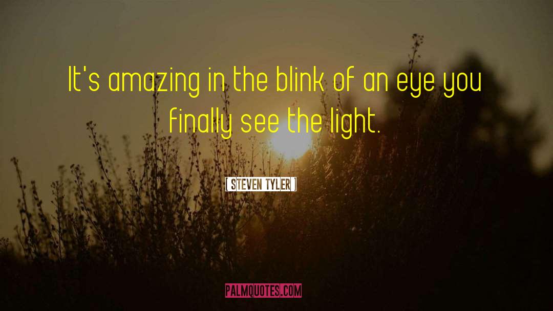 Splintered Light quotes by Steven Tyler