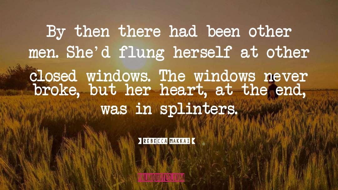 Splinters quotes by Rebecca Makkai