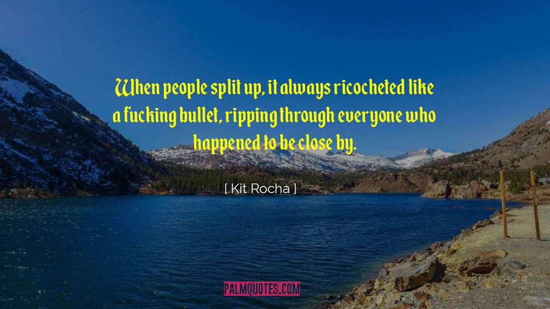 Split Up quotes by Kit Rocha