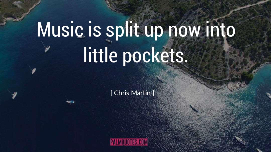 Split Up quotes by Chris Martin