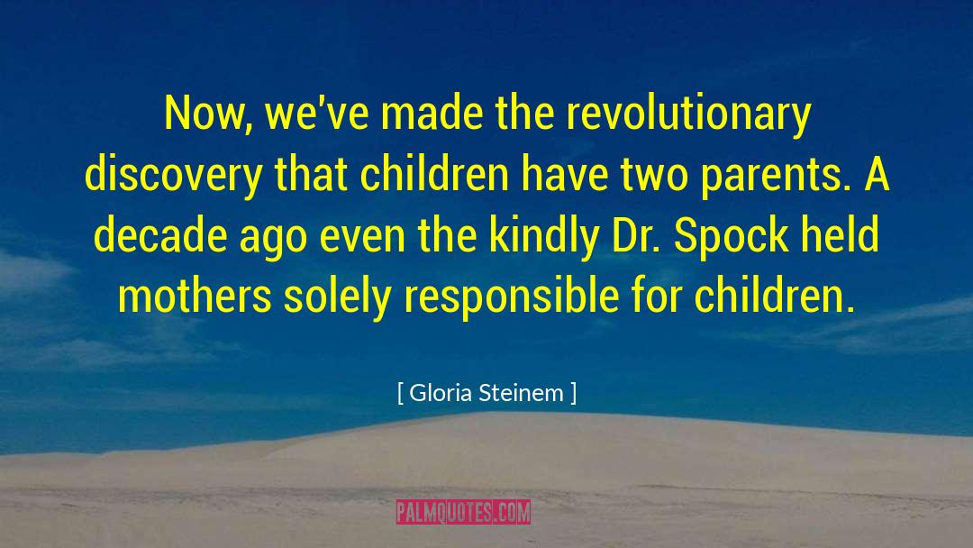 Spock quotes by Gloria Steinem