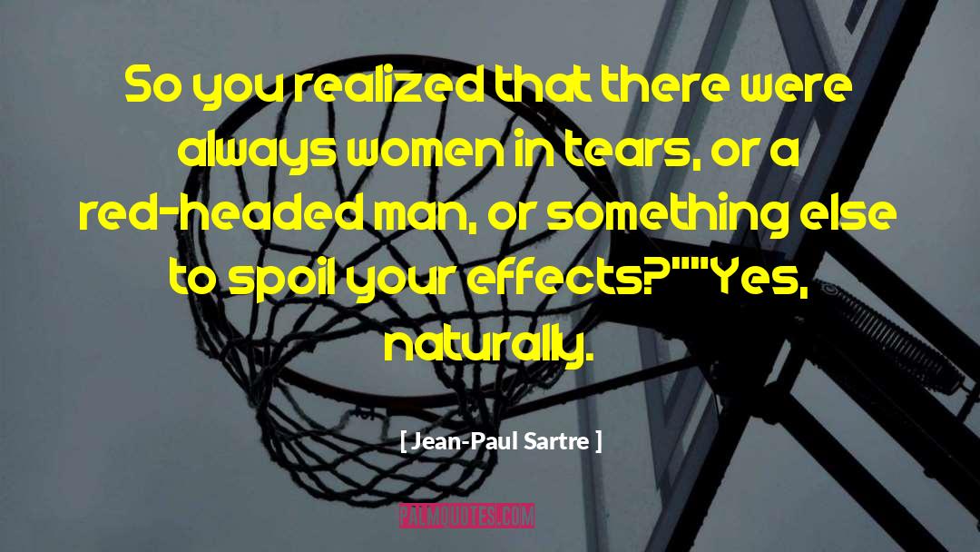 Spoil quotes by Jean-Paul Sartre