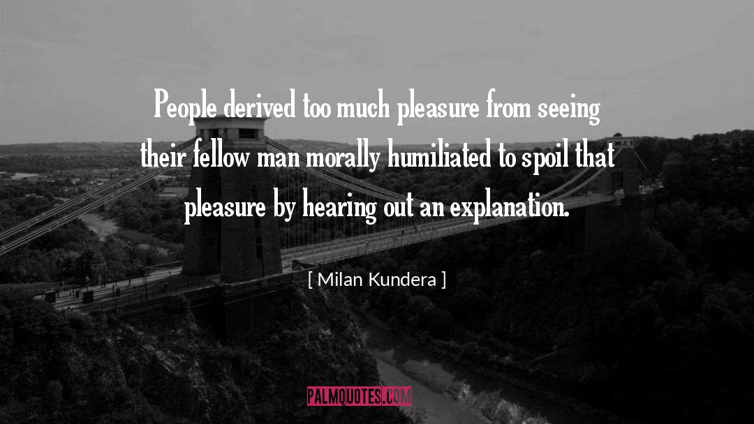 Spoil quotes by Milan Kundera