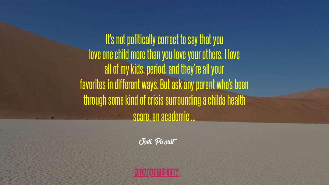 Spoiled Child quotes by Jodi Picoult