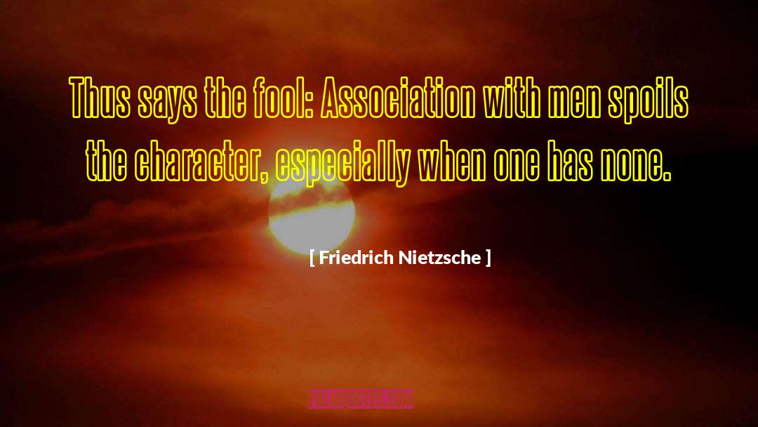 Spoils quotes by Friedrich Nietzsche