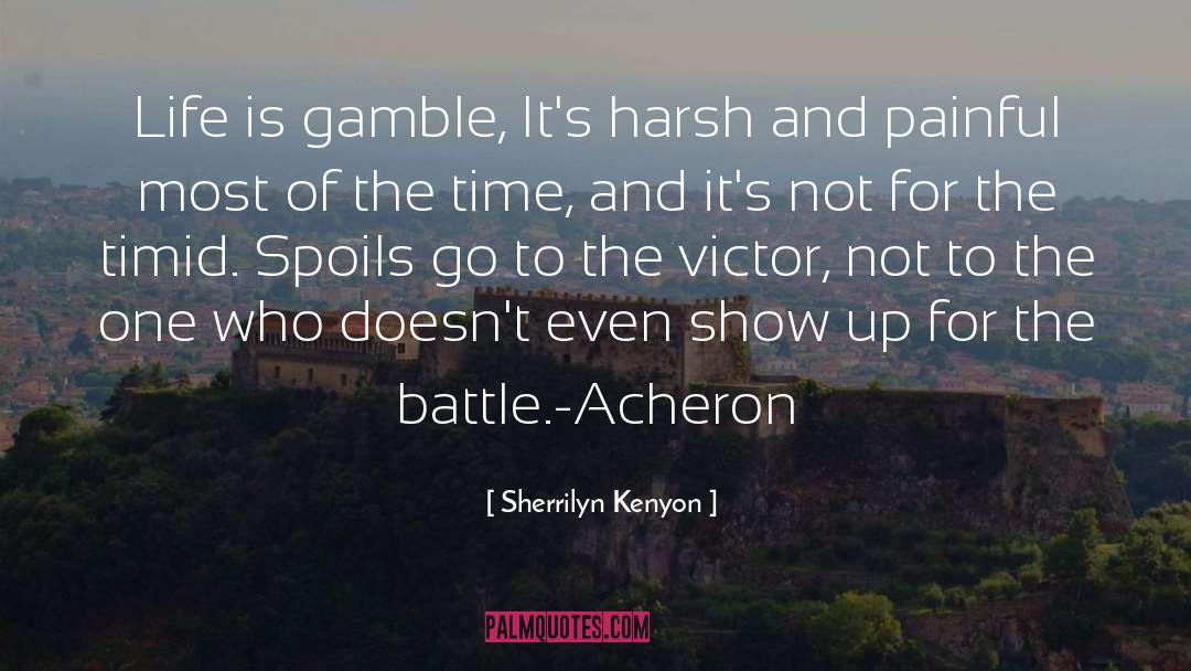 Spoils quotes by Sherrilyn Kenyon