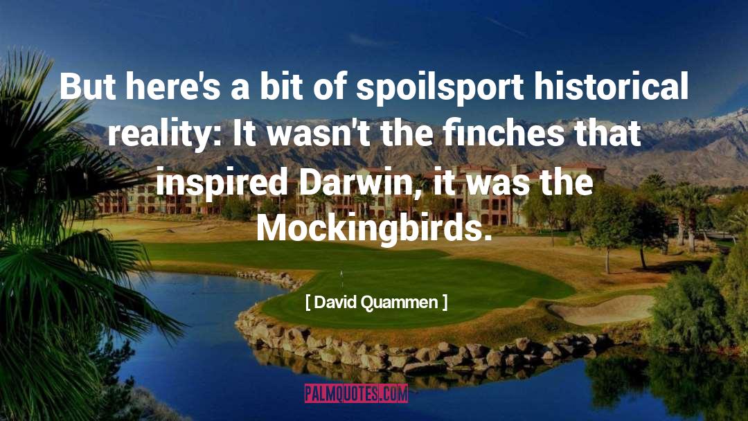 Spoilsport quotes by David Quammen