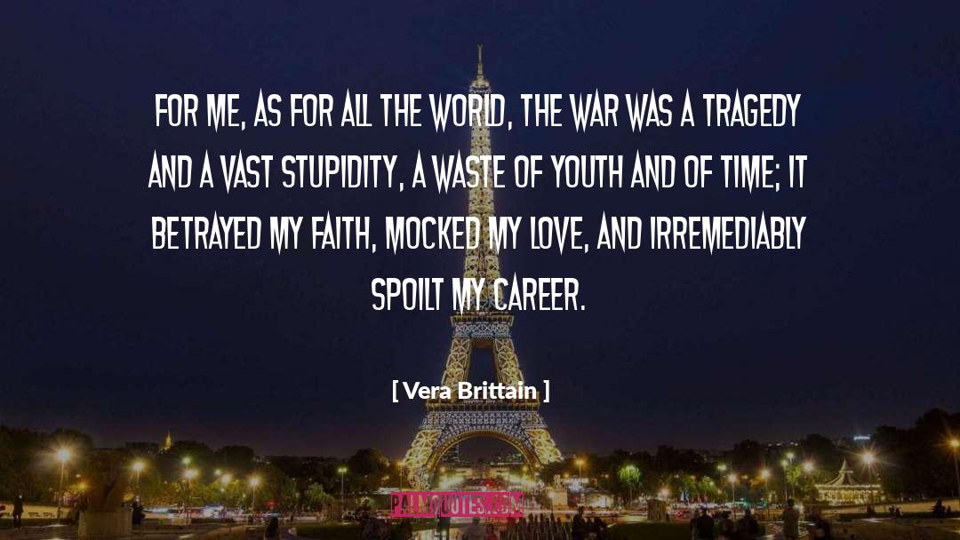 Spoilt quotes by Vera Brittain