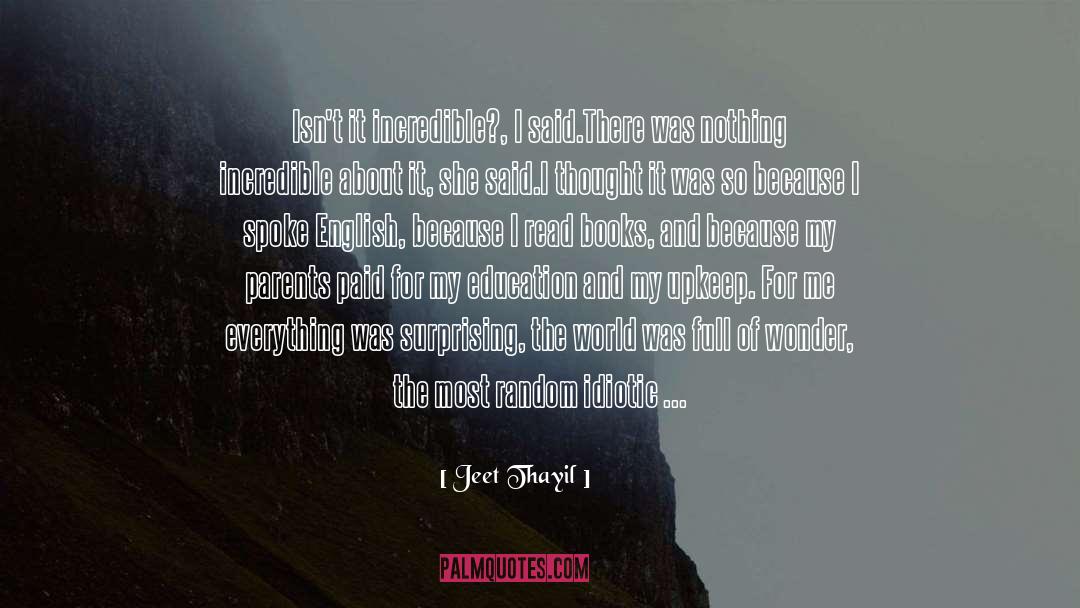 Spoke Up quotes by Jeet Thayil