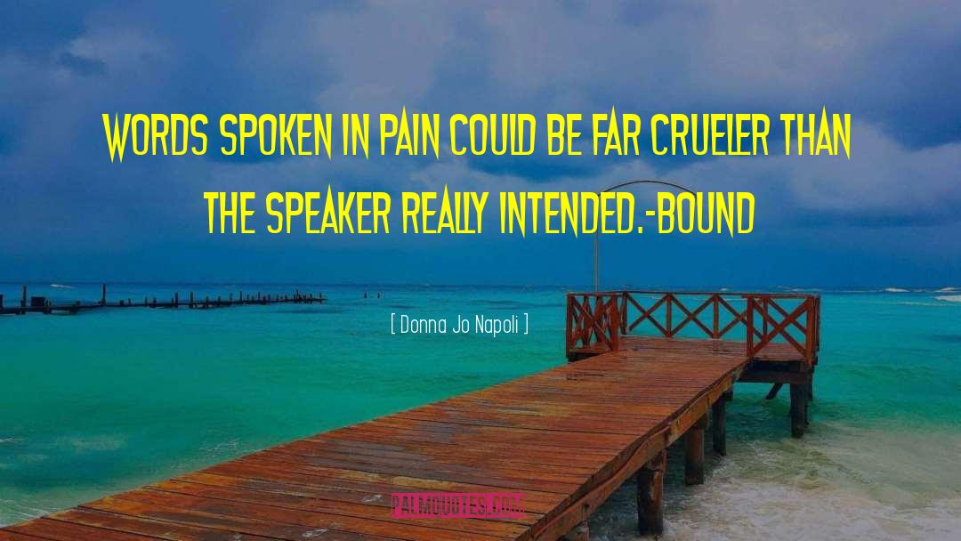 Spoken English quotes by Donna Jo Napoli
