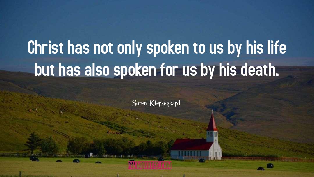 Spoken For quotes by Soren Kierkegaard