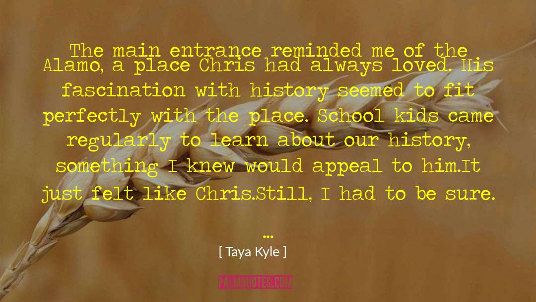 Spoken From The Main Character quotes by Taya Kyle