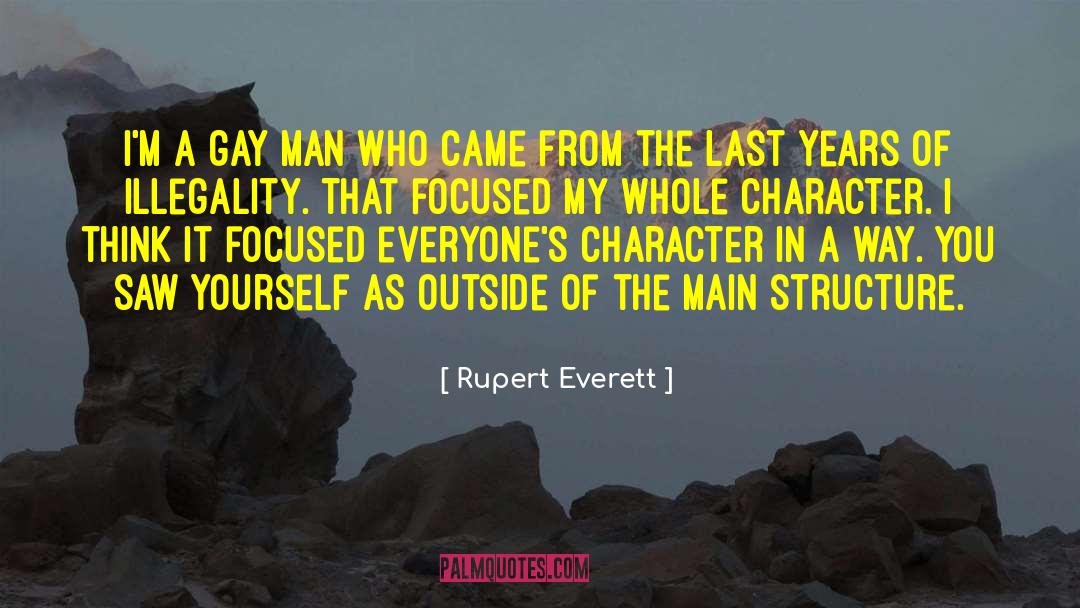 Spoken From The Main Character quotes by Rupert Everett