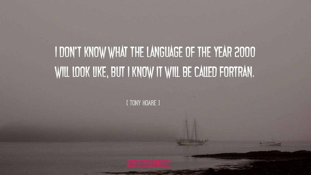 Spoken Language quotes by Tony Hoare