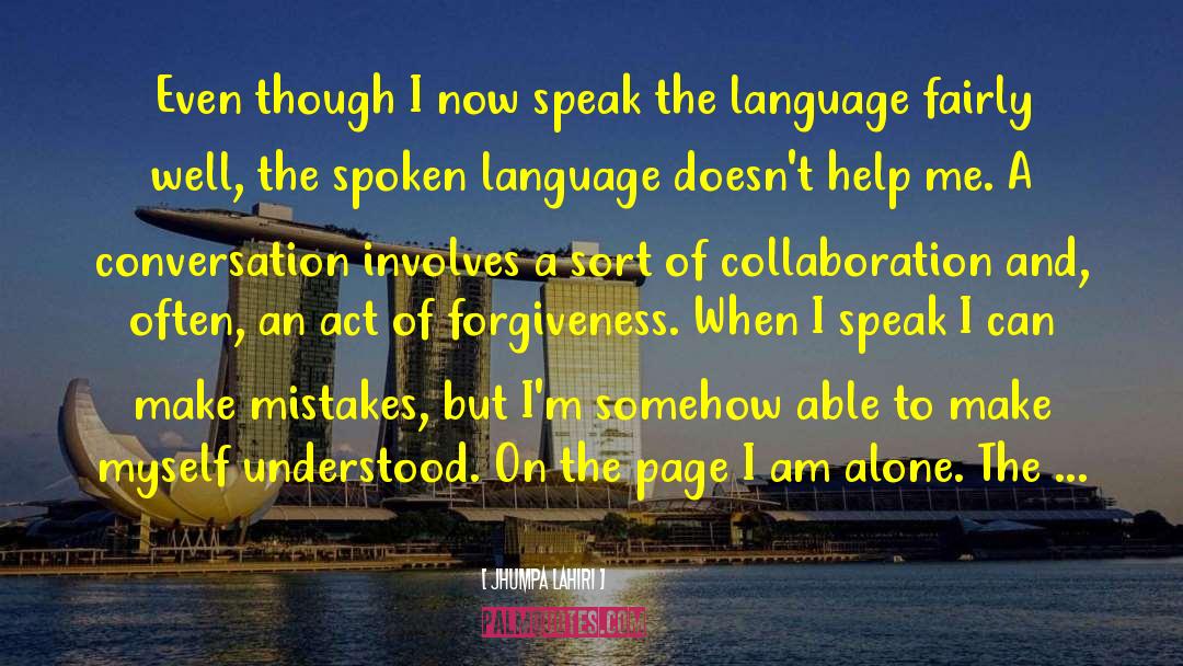 Spoken Language quotes by Jhumpa Lahiri