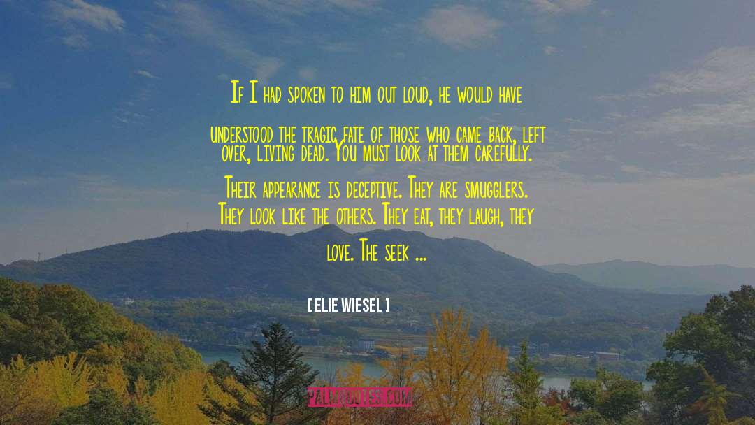 Spoken Like A True Casanova quotes by Elie Wiesel