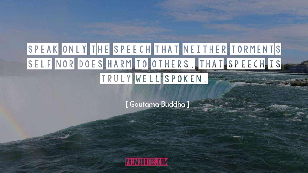 Spoken quotes by Gautama Buddha