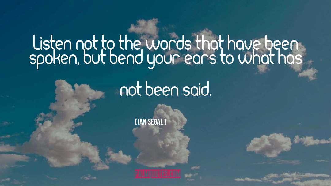 Spoken quotes by Ian Segal