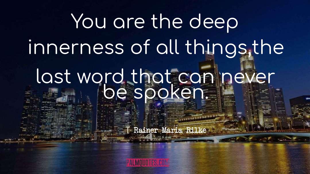 Spoken Word Ministries Tuesday quotes by Rainer Maria Rilke